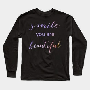 Smile you are beautiful Long Sleeve T-Shirt